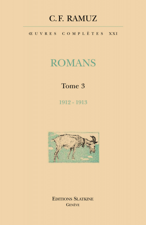 Kniha OEUVRES COMPLETES 21. ROMANS. T3. 1912-1913 RAMUZ CHARLES-FERDIN