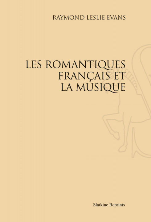 Carte LES ROMANTIQUES FRANCAIS ET LA MUSIQUE (1934). EVANS RAYMOND LESLIE