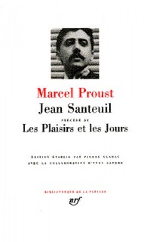 Kniha Jean Santeuil / Les Plaisirs et les jours Proust