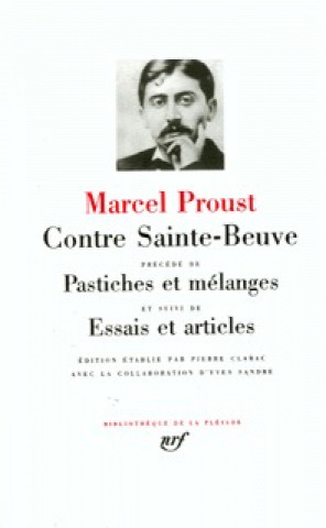 Kniha Contre Sainte-Beuve / Essais et articles / Pastiches et mélanges Proust