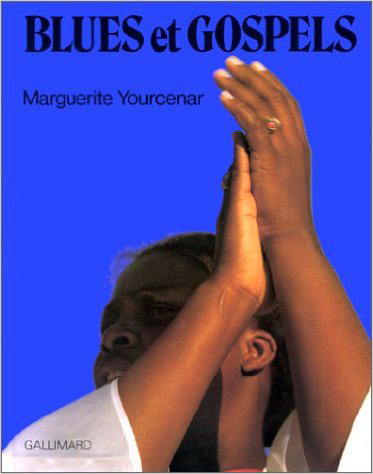 Knjiga Blues et Gospels Yourcenar