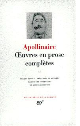 Könyv Œuvres en prose complètes Apollinaire