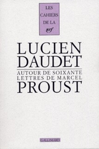 Kniha Autour de soixante lettres de Marcel Proust Daudet