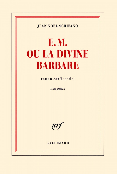 Kniha E. M. ou La Divine Barbare Schifano