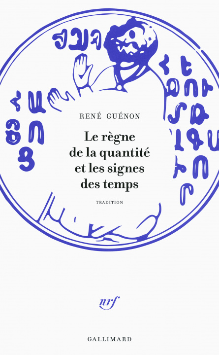 Книга Le règne de la quantité et les signes des temps Guénon