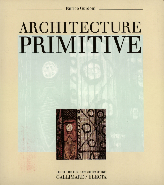 Knjiga Architecture primitive Guidoni