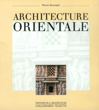 Libro Architecture orientale Bussagli