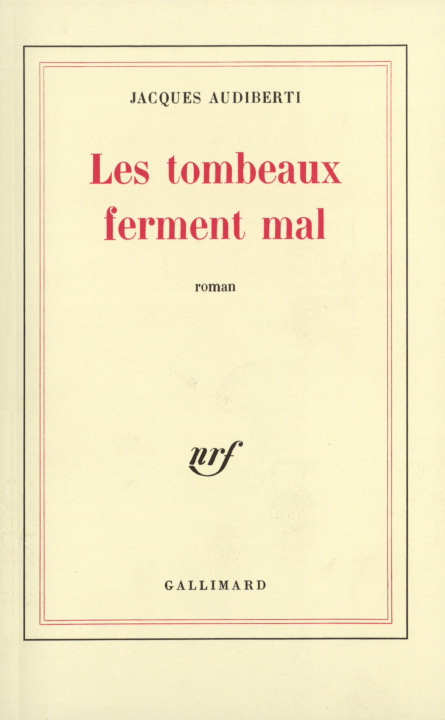 Boek Les tombeaux ferment mal Audiberti