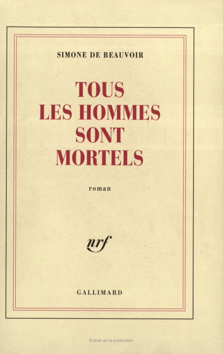 Könyv Tous les hommes sont mortels Beauvoir