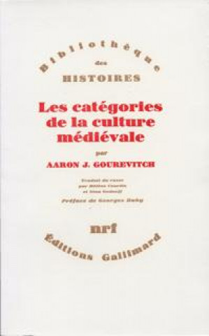 Kniha Les Catégories de la culture médiévale Gurevic