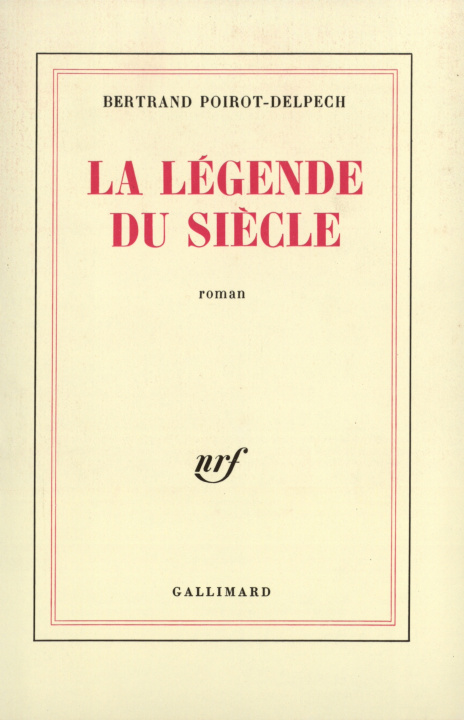 Boek LA LEGENDE DU SIECLE POIROT-DELPECH