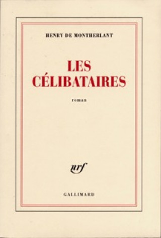 Boek Les célibataires Montherlant