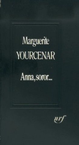 Knjiga Anna, soror... Yourcenar