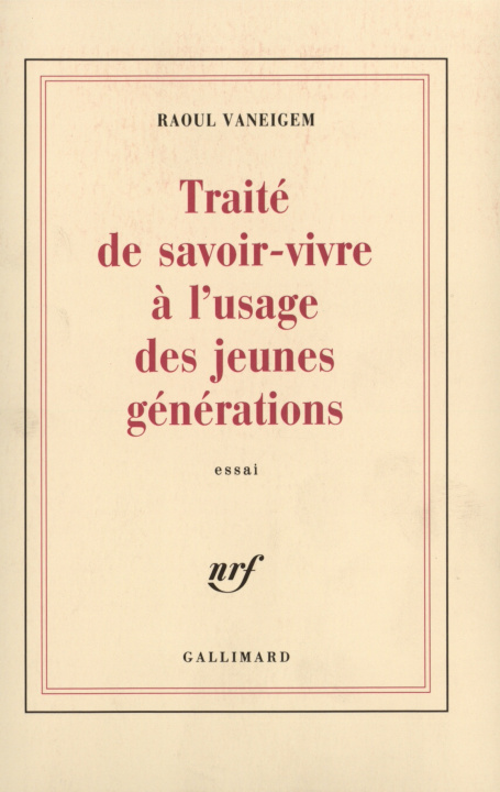 Книга Traité de savoir-vivre à l'usage des jeunes générations Vaneigem