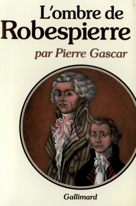 Knjiga L'Ombre de Robespierre Gascar