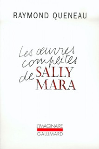 Kniha Les Œuvres complètes de Sally Mara Queneau