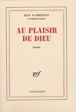 Kniha Au plaisir de Dieu Ormesson