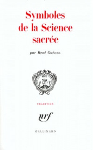 Könyv Symboles de la Science sacrée Guénon