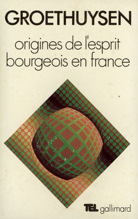 Книга Origines de l'esprit bourgeois en France Groethuysen