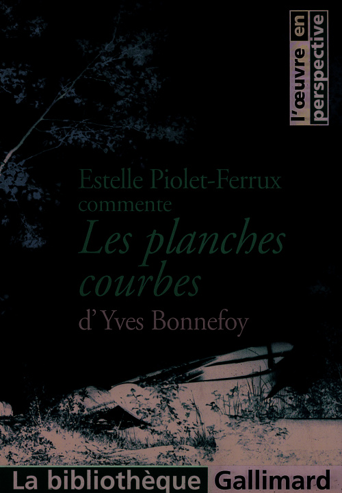 Carte Les planches courbes d'Yves Bonnefoy Piolet-Ferrux