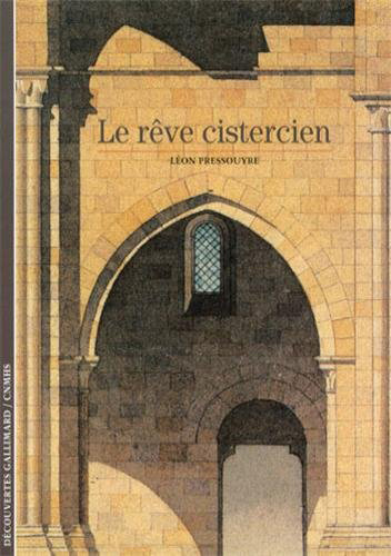 Könyv Le rêve cistercien Pressouyre