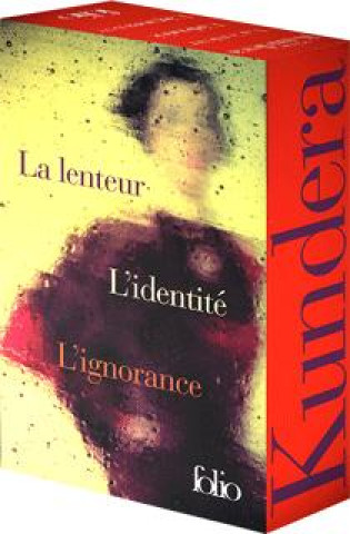 Kniha La lenteur - L'identité - L'ignorance Kundera