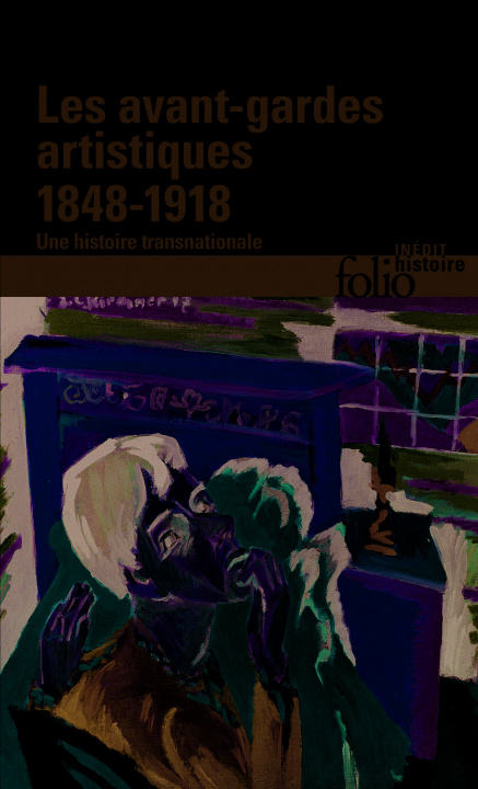 Kniha Les avant-gardes artistiques (1848-1918) Joyeux-Prunel