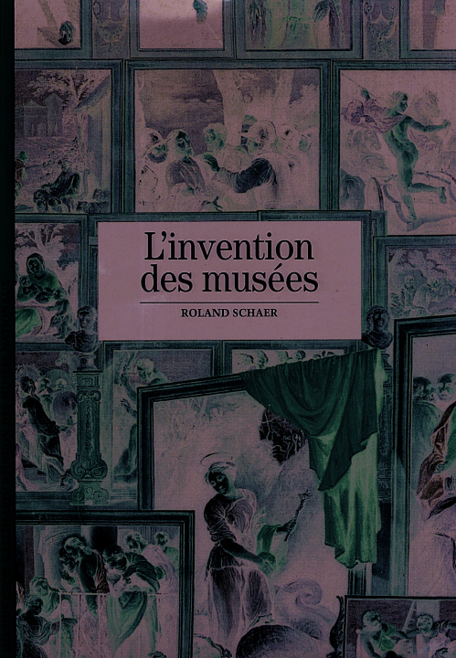 Kniha L'Invention des musées Schaer