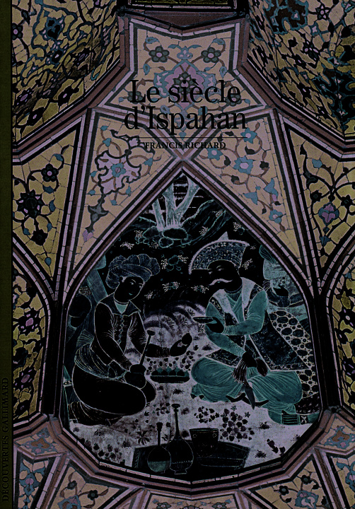 Knjiga Le siècle d'Ispahan Richard