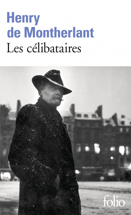 Knjiga Les célibataires Montherlant