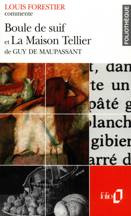 Kniha Boule de suif et La Maison Tellier de Guy de Maupassant (Essai et dossier) Forestier