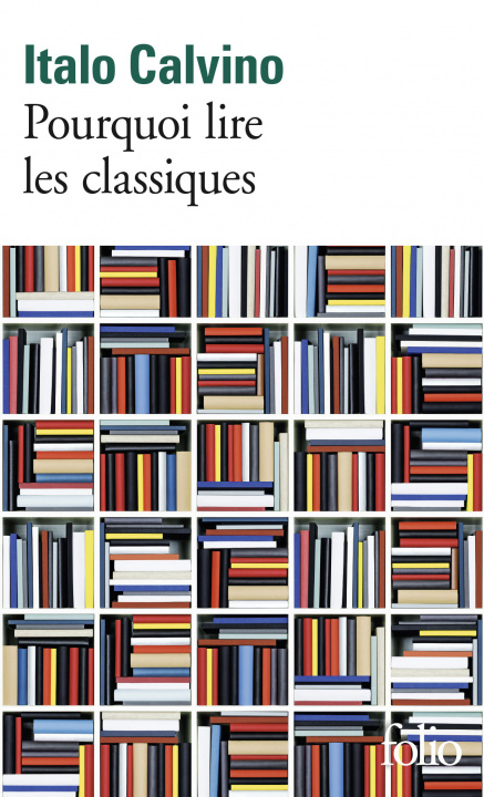 Könyv Pourquoi lire les classiques Calvino