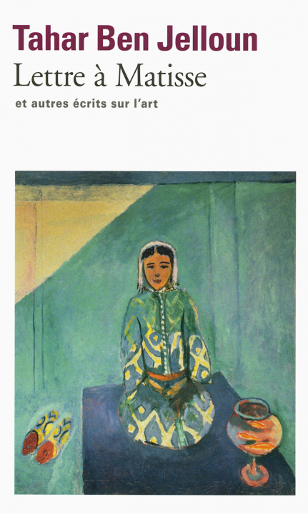 Книга Lettre a Matisse et autres ecrits sur l'art Ben Jelloun