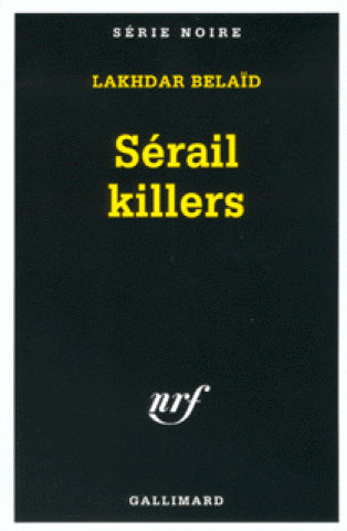 Knjiga Sérail killers Belaïd