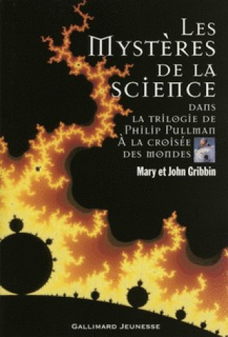 Kniha Les mystères de la science dans la trilogie de Philip Pullman "À la croisée des mondes" Gribbin