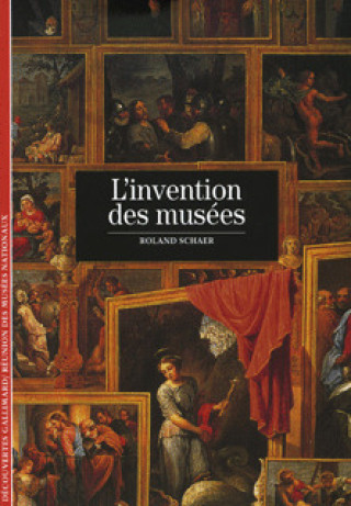 Kniha L'INVENTION DES MUSEES Schaer