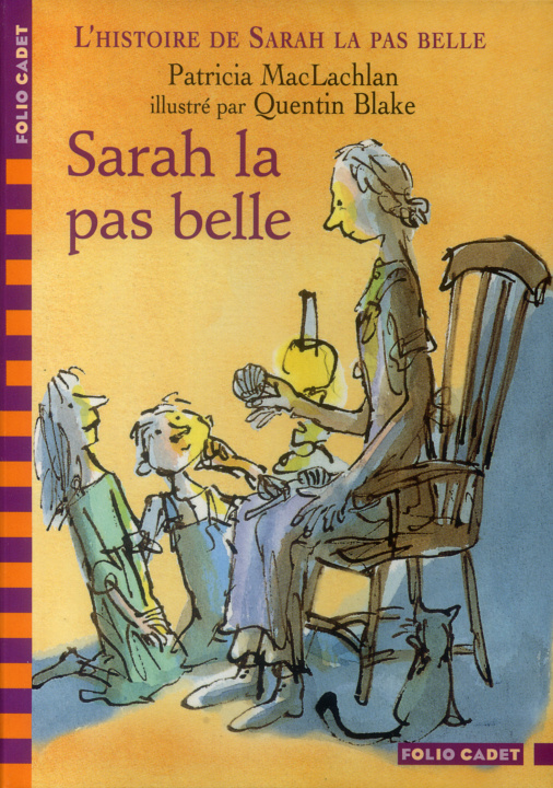 Kniha L'histoire de Sarah la pas belle, I : Sarah la pas belle MacLachlan