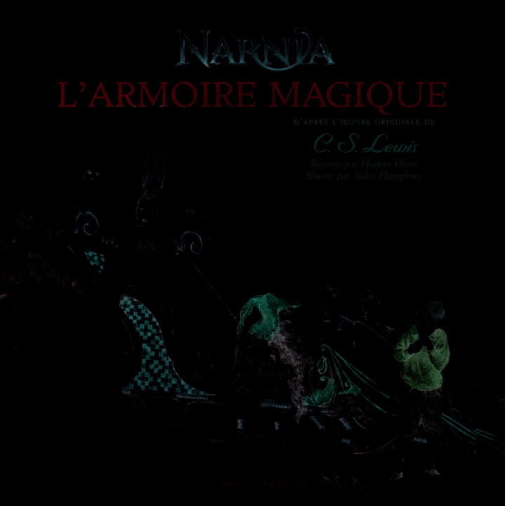 Knjiga Le Monde de Narnia : L'armoire magique Lewis
