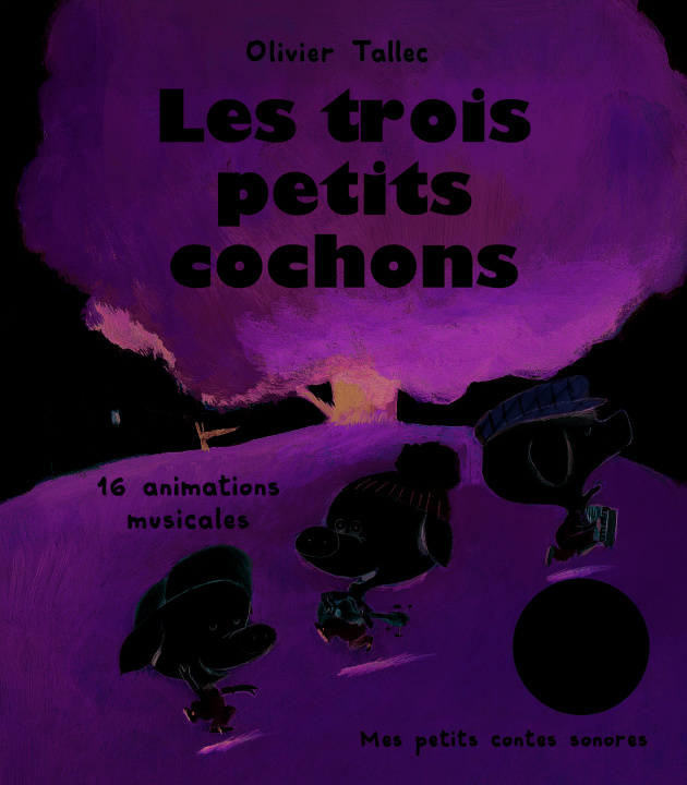Könyv Mes petits contes sonores/Les trois petits cochons 
