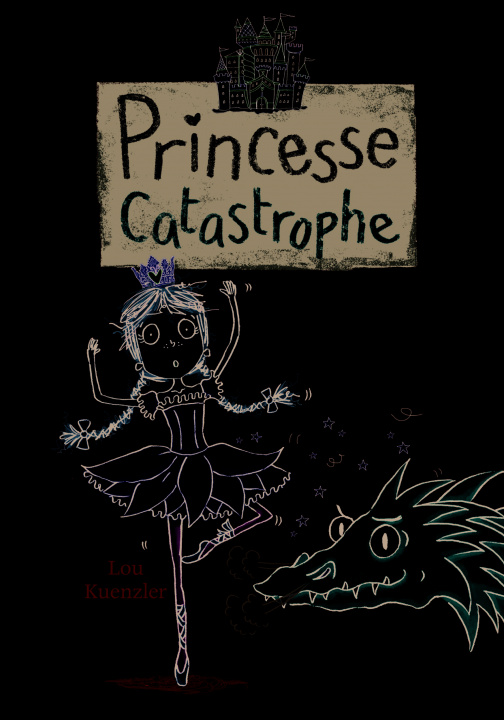 Buch Princesse Catastrophe, 2 Kuenzler