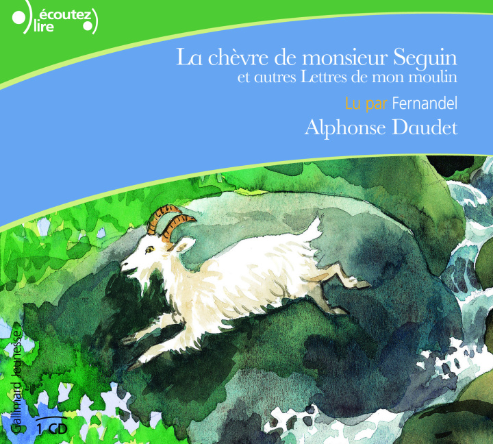 Audio La chèvre de Monsieur Seguin et autres Lettres de mon moulin Daudet