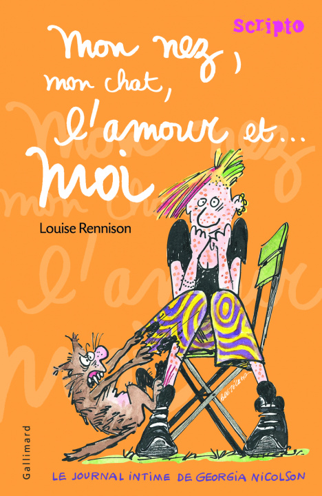Knjiga Le journal intime de Georgia Nicolson (Film) - Mon nez, mon chat, l'amour et ... moi (Livre) Rennison