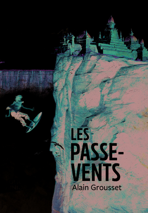 Knjiga Les passe-vents Grousset