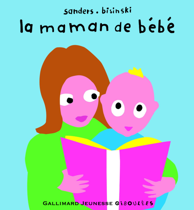 Knjiga LA MAMAN DE BEBE SANDERS/BISINSKI
