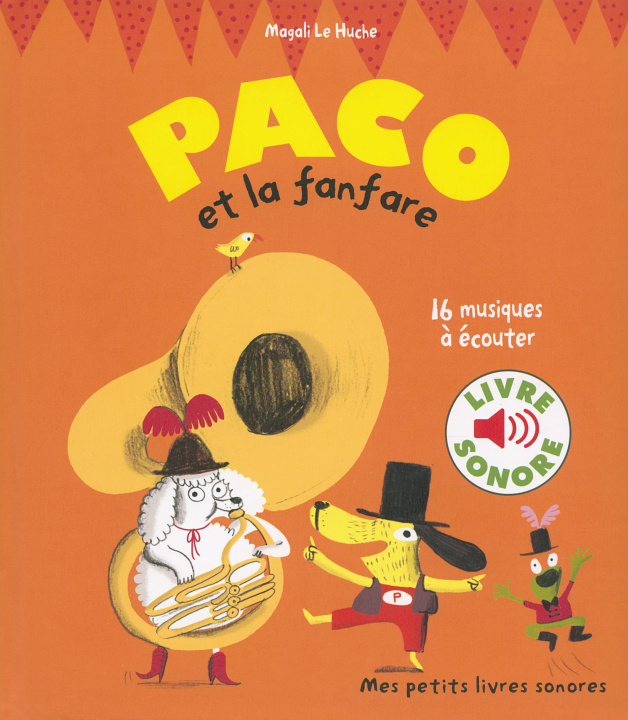 Book Paco et la fanfare (Livre sonore) Le Huche