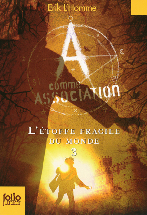 Könyv A comme Association, 3 : L'étoffe fragile du monde L'Homme