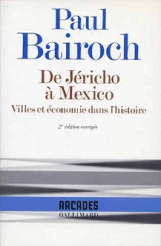 Knjiga De Jéricho à Mexico Bairoch