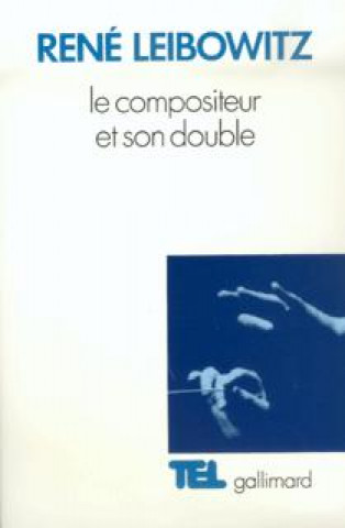 Knjiga Le Compositeur et son double Leibowitz