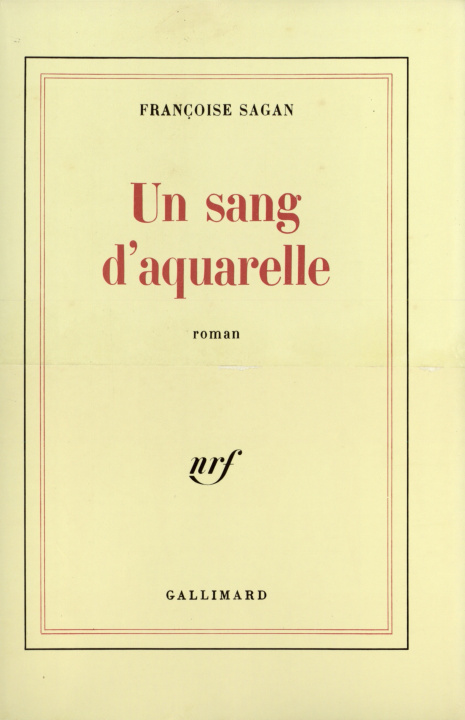 Kniha Un sang d'aquarelle Sagan