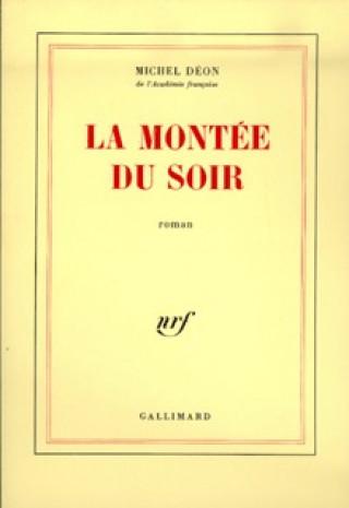 Kniha La Montée du soir DEON